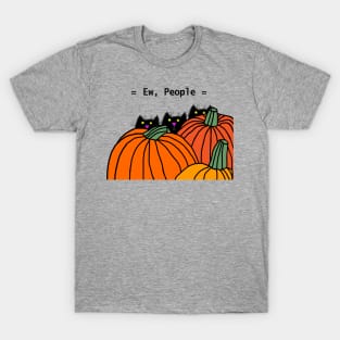 Cats with Pumpkins say Ew People T-Shirt